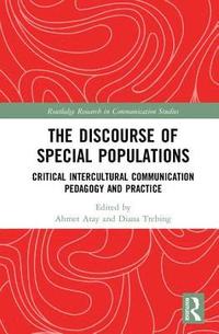 bokomslag Discourse of special populations - critical intercultural communication ped