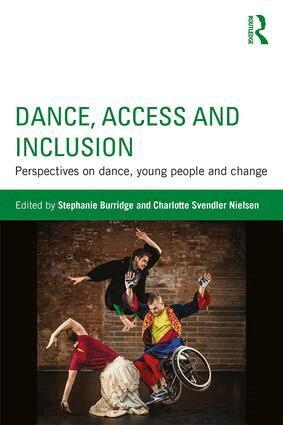Stephanie Burridge, Charlotte Svendler Nielsen - Dance, Access and Inclusion, Häftad