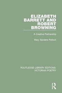 bokomslag Elizabeth Barrett and Robert Browning