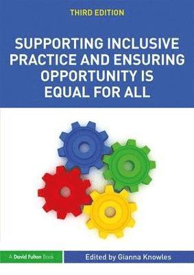 bokomslag Supporting Inclusive Practice and Ensuring Opportunity is Equal for All