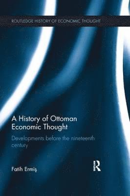 bokomslag A History of Ottoman Economic Thought