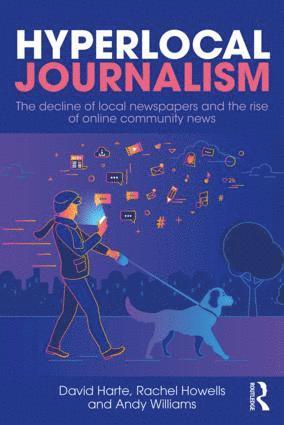 David Harte, Rachel Howells, Andy Williams - Hyperlocal Journalism, Häftad