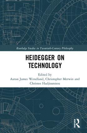 Aaron James Wendland, Christopher Merwin, Christos Hadjioannou, Russia) Wendland, Aaron James (National Research University, Higher School of Economics, USA) Merwin, Christopher (Emory University, UK) Hadjioannou, Christos (University of Sussex - Heidegger on Technology, Inbunden
