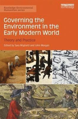 Governing the Environment in the Early Modern World 1