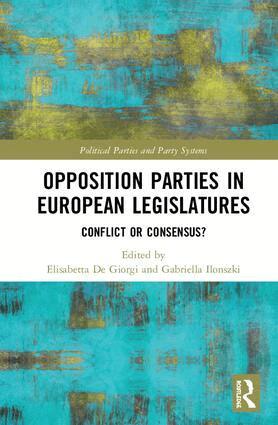 Elisabetta De Giorgi, Gabriella Ilonszki - Opposition Parties in European Legislatures, Inbunden