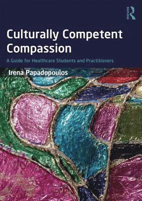 bokomslag Culturally Competent Compassion