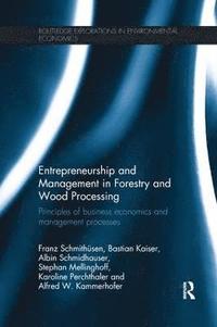 bokomslag Entrepreneurship and Management in Forestry and Wood Processing