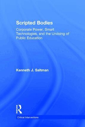 Kenneth Saltman - Scripted Bodies, Inbunden