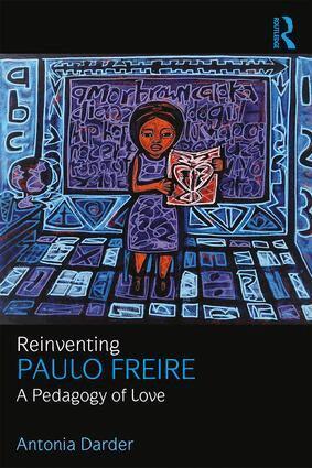 Antonia Darder - Reinventing Paulo Freire, Häftad