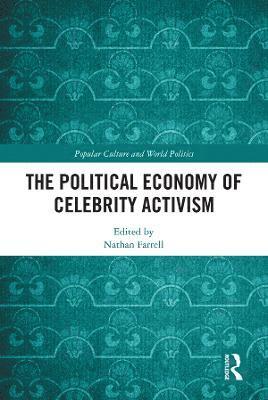 bokomslag Political Economy of Celebrity Activism