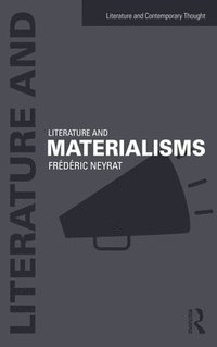 bokomslag Literature and Materialisms