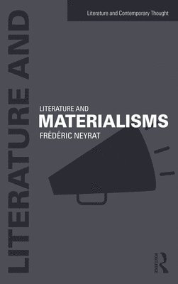 Literature and Materialisms 1