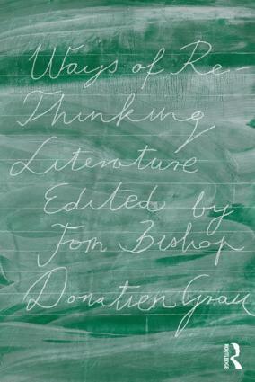 Tom Bishop, Donatien Grau - Ways of Re-Thinking Literature, Häftad