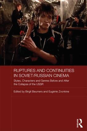 Birgit Beumers, Eugenie Zvonkine - Ruptures and Continuities in Soviet/Russian Cinema, Inbunden
