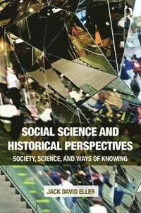 bokomslag Social Science and Historical Perspectives