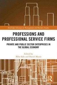 bokomslag Professions and Professional Service Firms