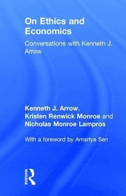 Kenneth J. Arrow, USA) Arrow, Kenneth J. (University of Stanford, Kristen Renwick Monroe, Nicholas Monroe Lampros, Kristen Renwick (University of California at Irvine) Monroe - On Ethics and Economics, Inbunden
