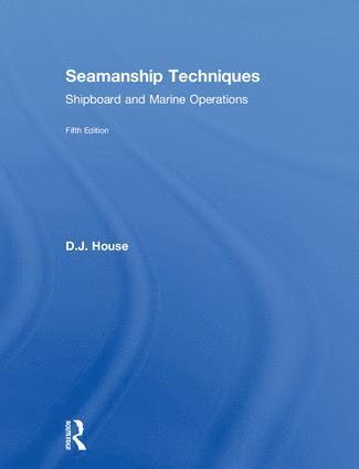 D.J. House, UK) House, D.J. (previously a lecturer at Fleetwood Nautical College, D. J. House - Seamanship Techniques, Inbunden