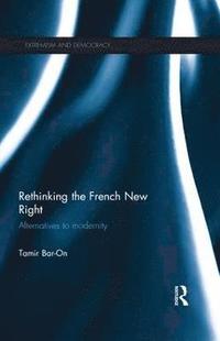 bokomslag Rethinking the French New Right