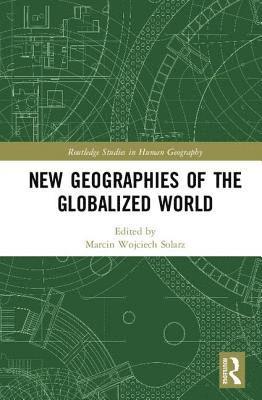 bokomslag New Geographies of the Globalized World