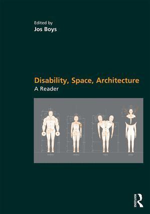 Jos Boys - Disability, Space, Architecture: A Reader, Häftad