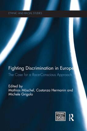 Mathias Möschel, Costanza Hermanin, Michele Grigolo - Fighting Discrimination in Europe, Häftad