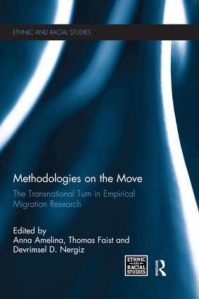 Anna Amelina, Thomas Faist, Devrimsel D. Nergiz - Methodologies on the Move, Häftad