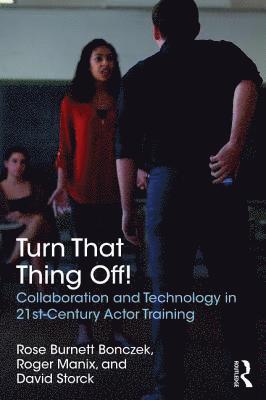 Rose Burnett Bonczek, Roger Manix, David Storck, USA) Manix, Roger (Brooklyn College, CUNY - Turn That Thing Off!, Häftad