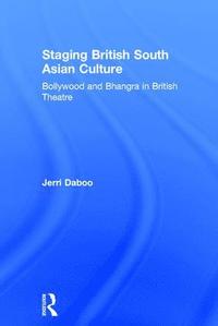 bokomslag Staging British South Asian Culture