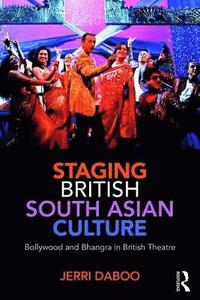 bokomslag Staging British South Asian Culture