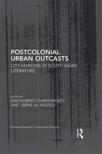 bokomslag Postcolonial Urban Outcasts