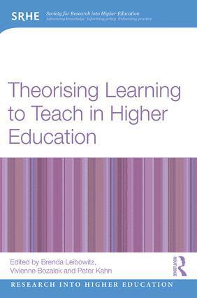 Theorising Learning to Teach in Higher Education 1