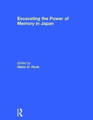 bokomslag Excavating the Power of Memory in Japan