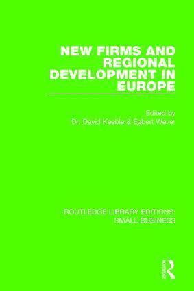 David Keeble, Egbert Wever - New Firms and Regional Development in Europe, Häftad