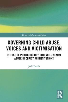 bokomslag Governing Child Abuse Voices and Victimisation