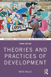 bokomslag Theories and Practices of Development