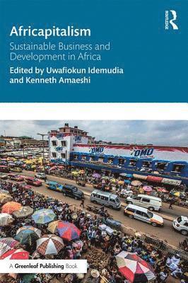Uwafiokun Idemudia, Kenneth Amaeshi, Canada) Idemudia, Uwafiokun (York University, UK) Amaeshi, Kenneth (University of Edinburgh - Africapitalism, Häftad