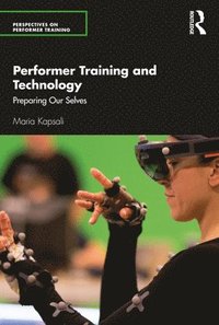 bokomslag Performer Training and Technology