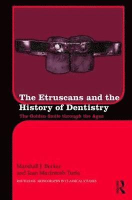 bokomslag The Etruscans and the History of Dentistry