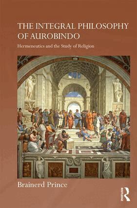 Brainerd Prince - Integral Philosophy of Aurobindo, Inbunden