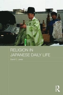 bokomslag Religion in Japanese Daily Life