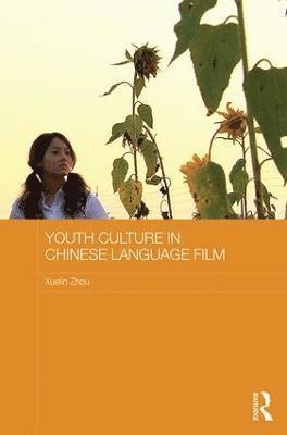 Youth Culture in Chinese Language Film 1