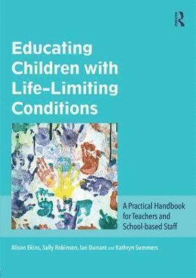 Educating Children with Life-Limiting Conditions 1