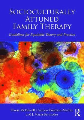 Socioculturally Attuned Family Therapy 1