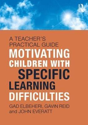 Motivating Children with Specific Learning Difficulties 1