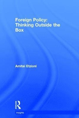 bokomslag Foreign Policy: Thinking Outside the Box