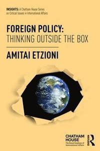 bokomslag Foreign Policy: Thinking Outside the Box