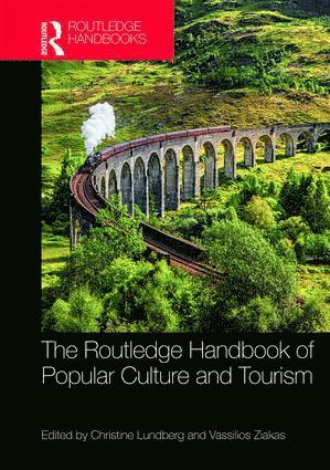 Christine Lundberg, Vassilios Ziakas - Routledge Handbook of Popular Culture and Tourism, Inbunden