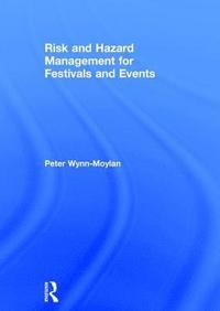 bokomslag Risk and Hazard Management for Festivals and Events