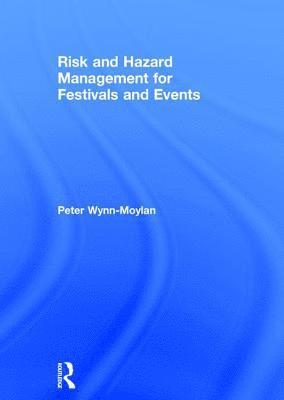 Risk and Hazard Management for Festivals and Events 1